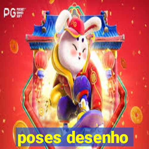 poses desenho